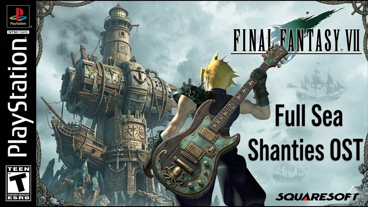 Final Fantasy VII Songs But They're Pirate Shanties (FULL OST)