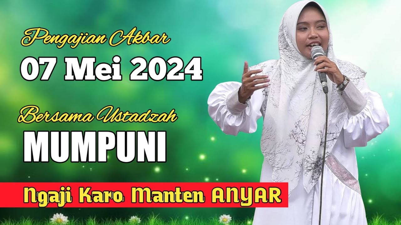 PENGAJIAN AKBAR 07 MEI 2024 BERSAMA USTADZAH MUMPUNI CERAMAH NGAPAK LUCU USTADZAH MUMPUNI DI BRINGIN