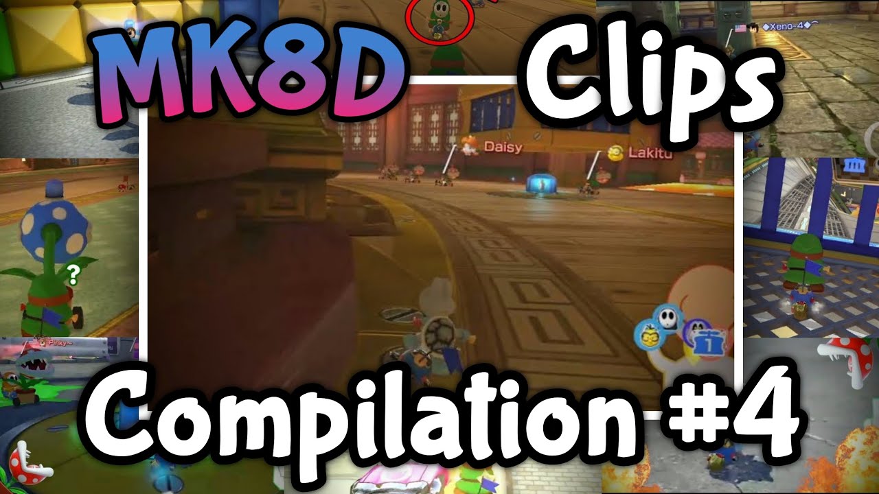 Mario Kart 8 Deluxe Clips Compilation 4