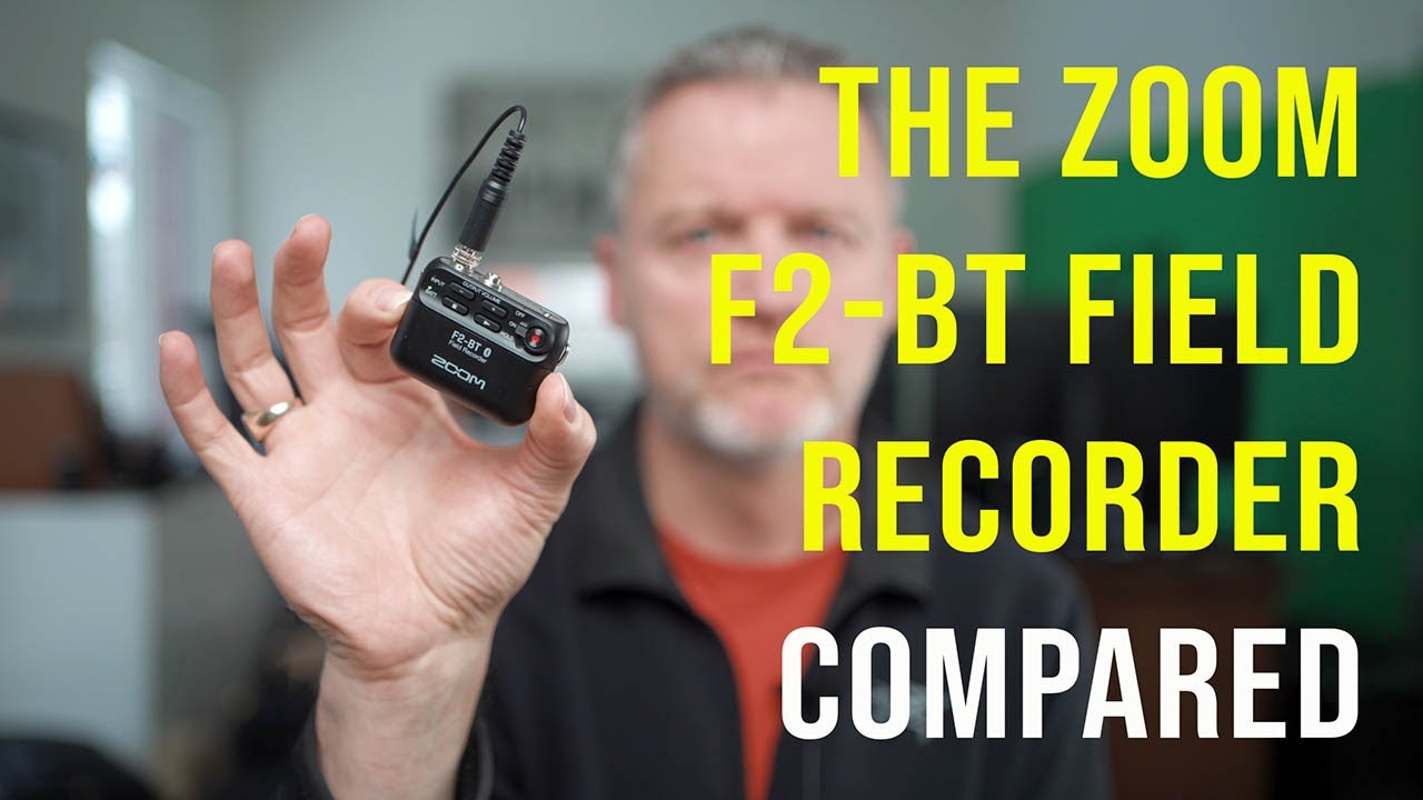 The Zoom F2-BT Field Recorder Compared