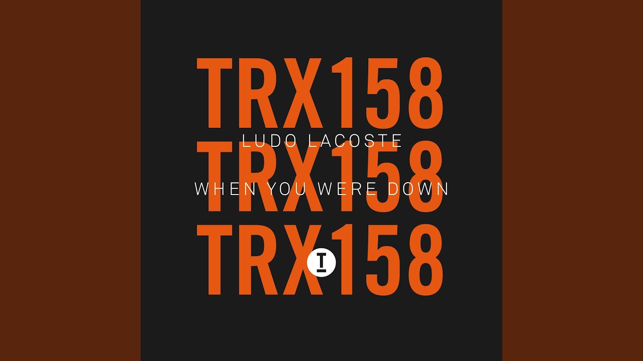 When You Were Down (Extended Mix)