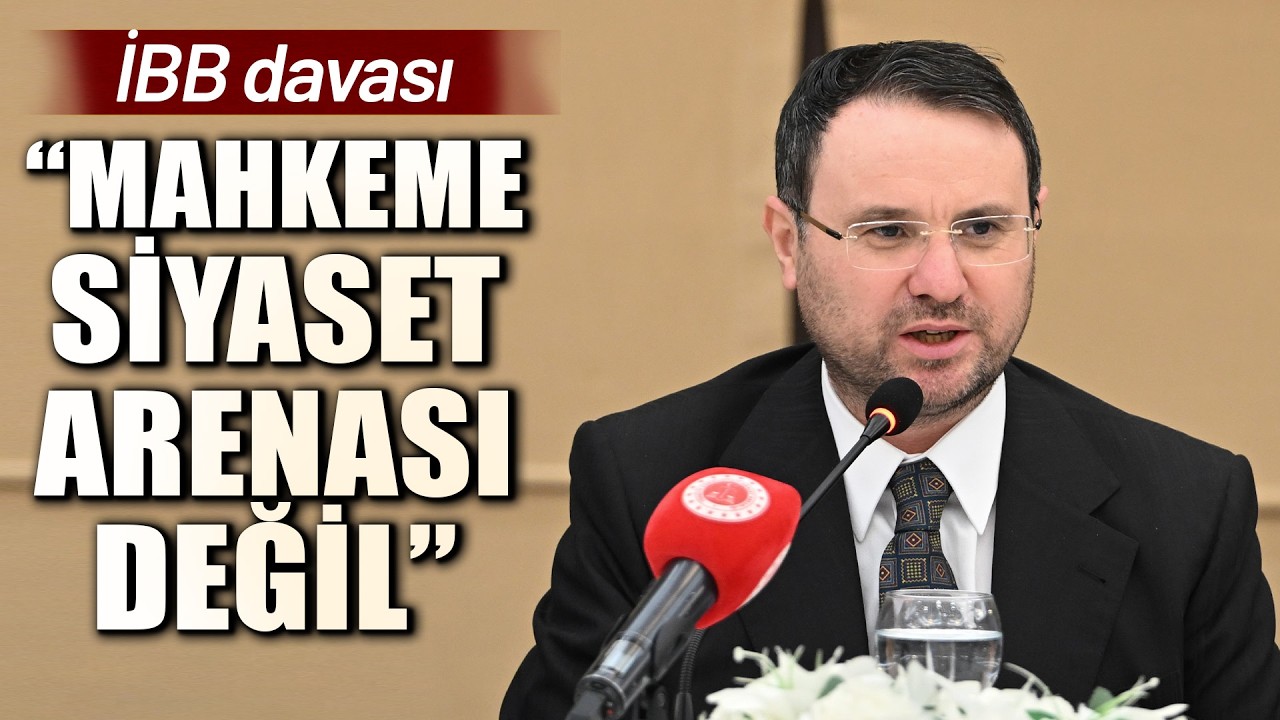 Adalet Bakanı Gürlek: Mahkeme Salonları Siyaset Arenası Değildir