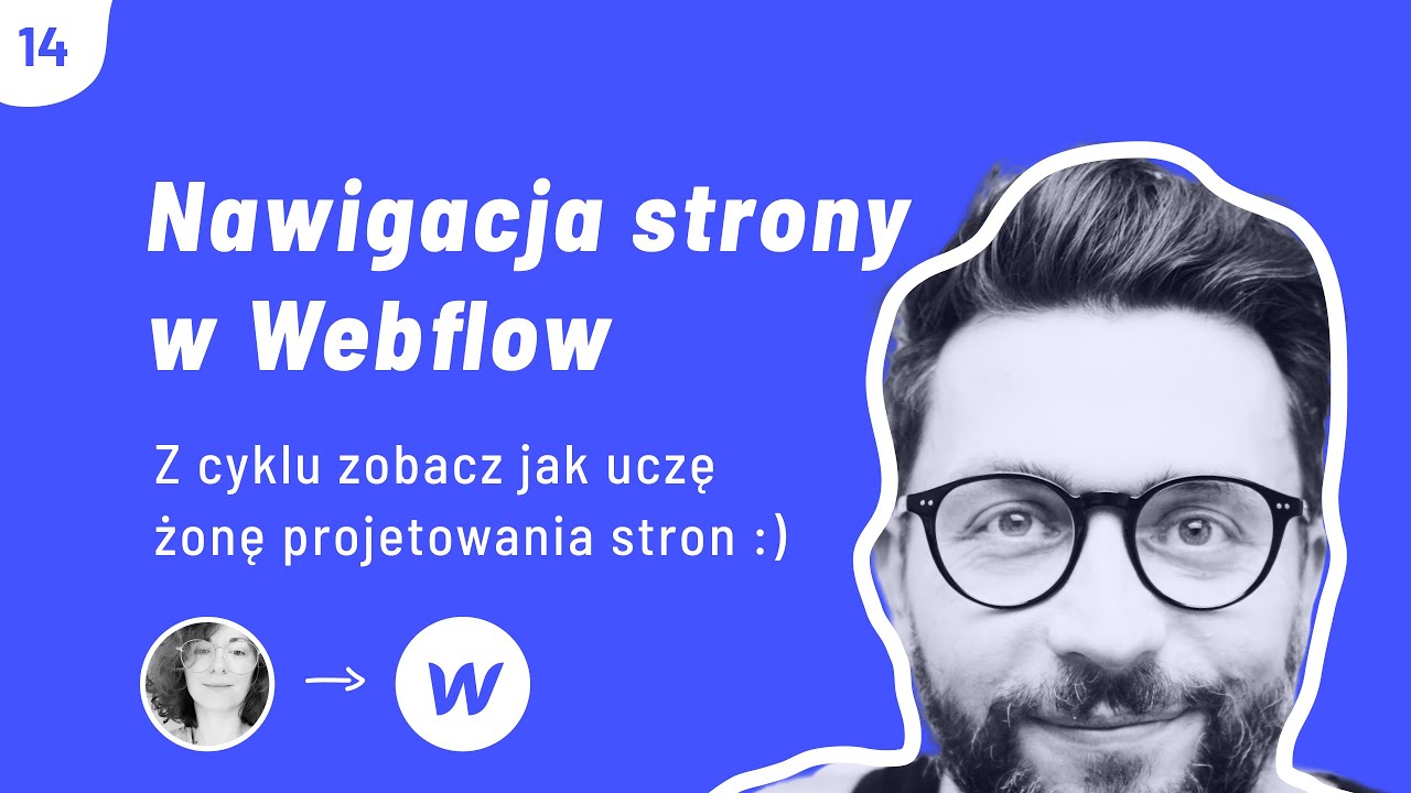 Jak zrobić g&oacute;rne menu na stronę internetową. Odcinek 14 - Webflow po polsku dla początkujących.