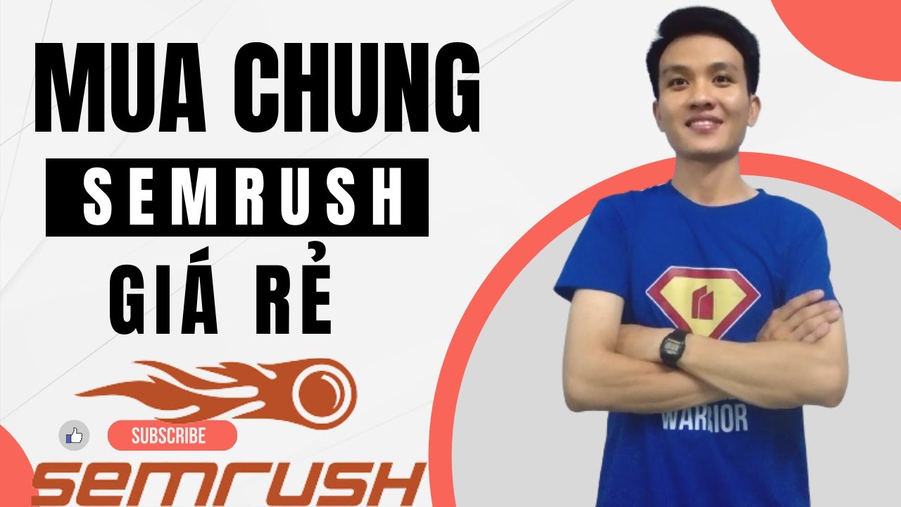 Mua chung Semrush Giá rẻ | Mua chung SEO tools | Công cụ SEO tốt nhất hiện nay