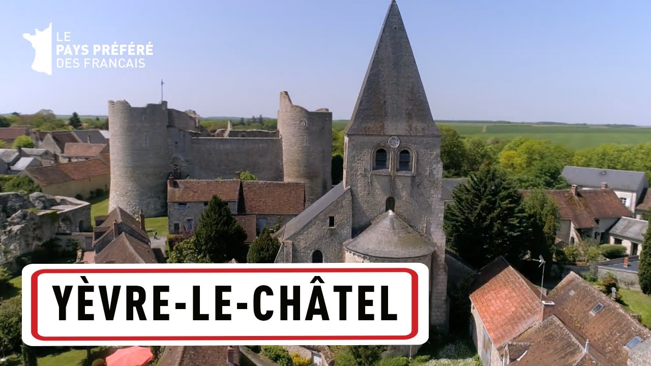 Yèvre-Le-Chatel  - Région Centre Val de Loire - Stéphane Bern - Le Village Préféré des Français
