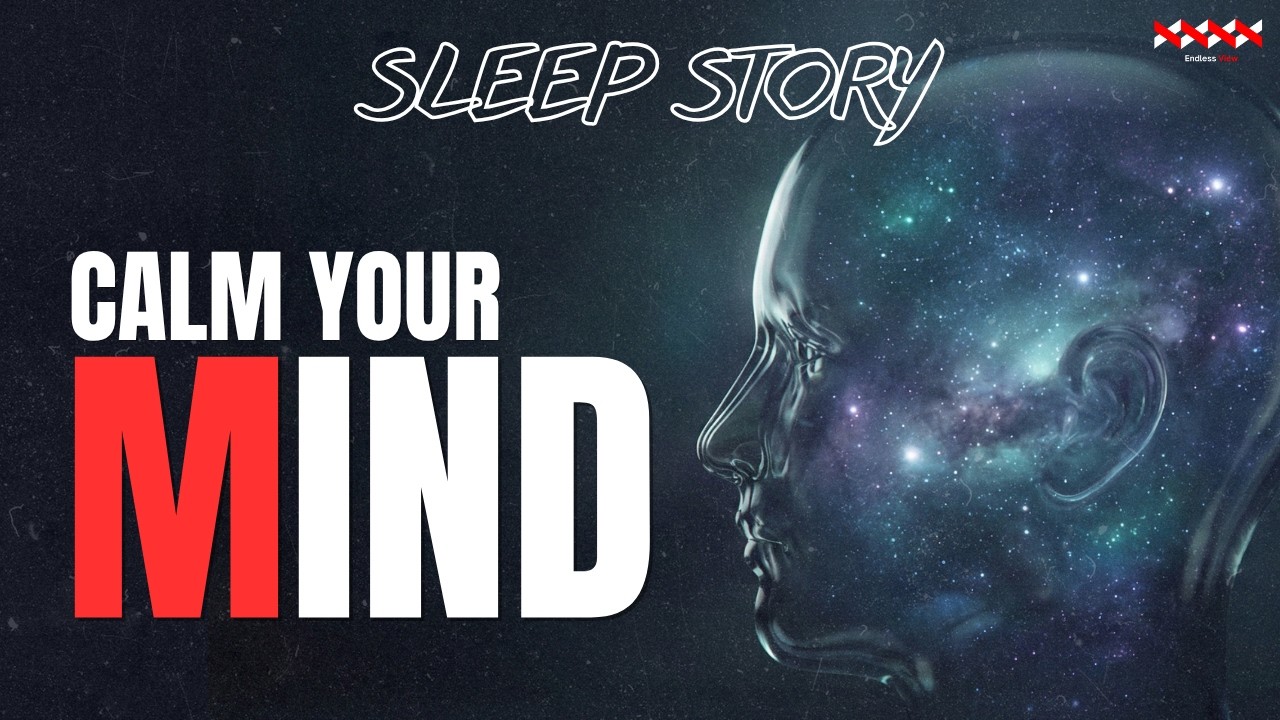 The Mind Never Stops And That’s Okay - Sleep Story