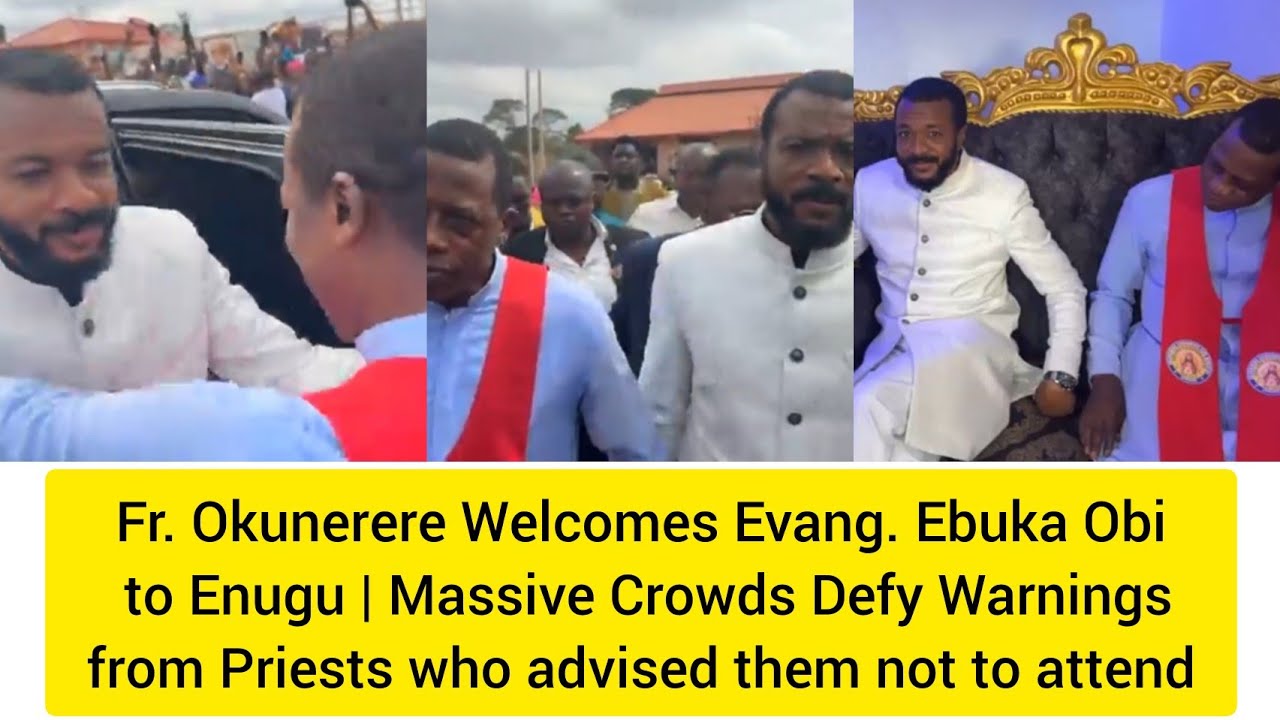 Fr. Okunerere Welcomes Evang. Ebuka Obi to Enugu | Massive Crowds Defy Warnings from Priests