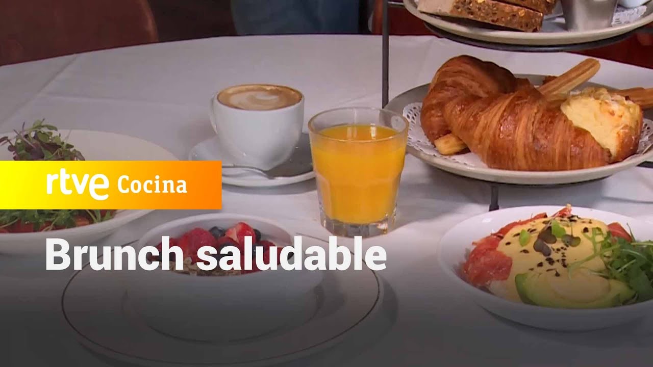 Brunch saludable - Saber Vivir | RTVE Cocina