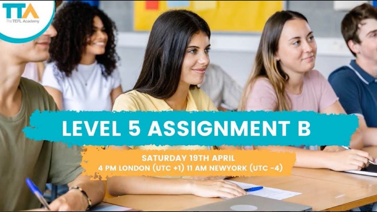 Level 5 Assignment B | The TEFL Academy