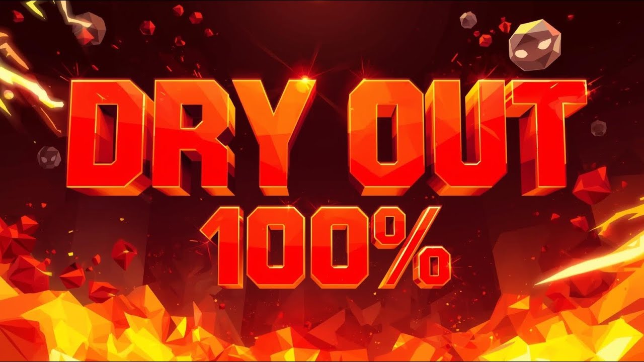 DRY OUT VERIFIED (NEW TOP 1)