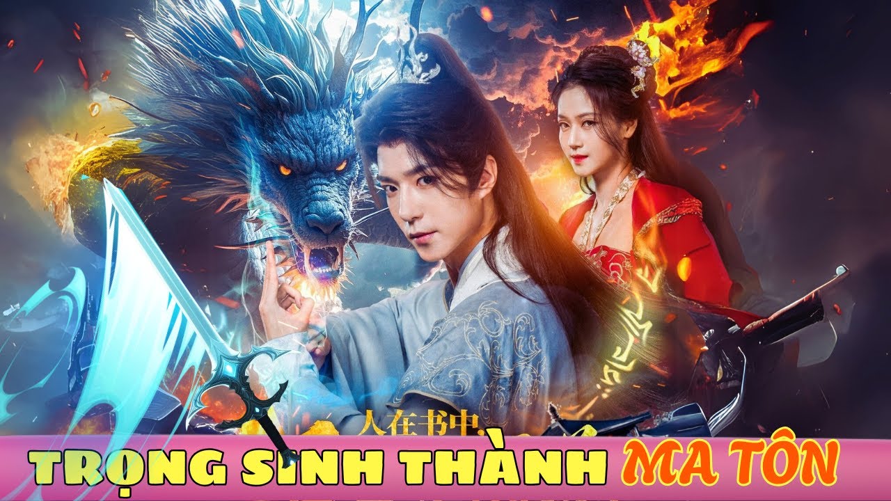 Trọng Sinh Thành Ma Tôn - Phim Tiên Hiệp Mới 2025 [full]