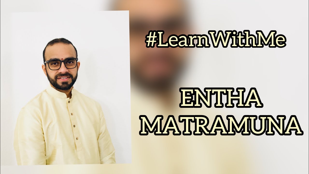 #LearnWithMe - Entha Matramuna