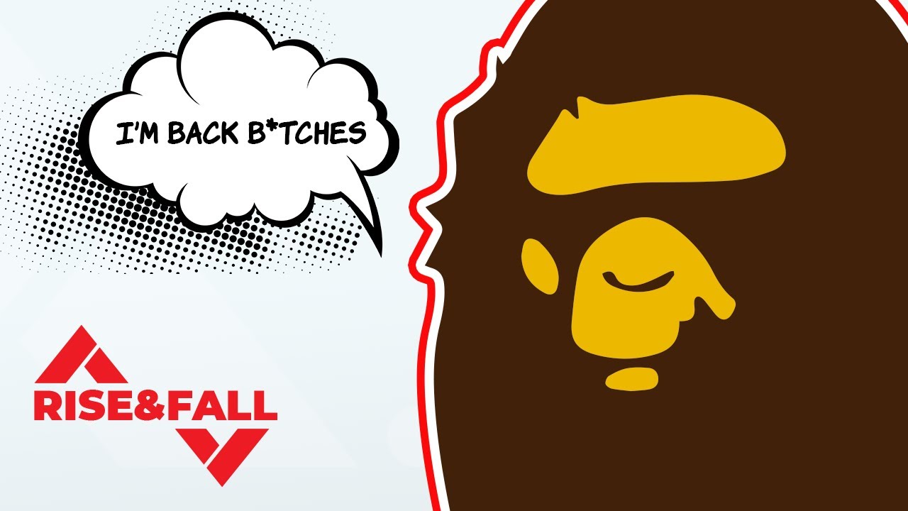 How BAPE Made An UNEXPECTED Comeback | RISE&FALL