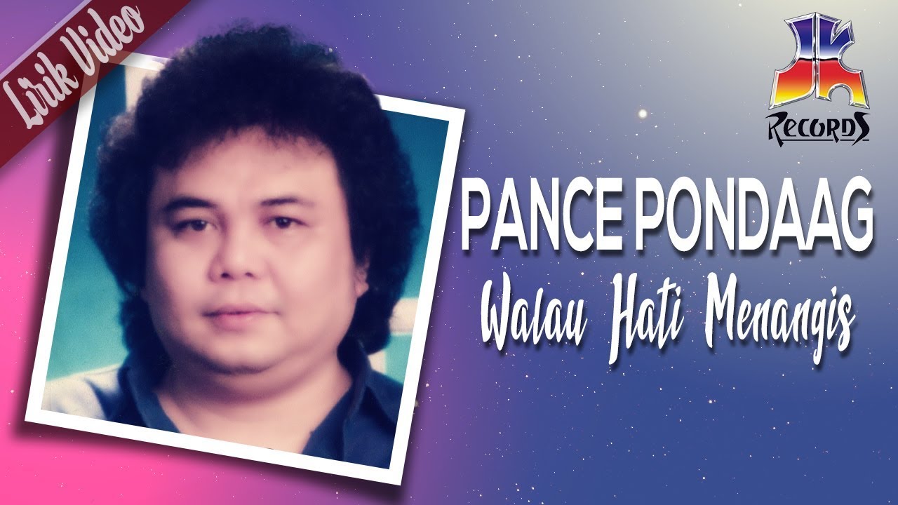 Pance Pondaag - Walau Hati Menangis (Official Lyric Video)