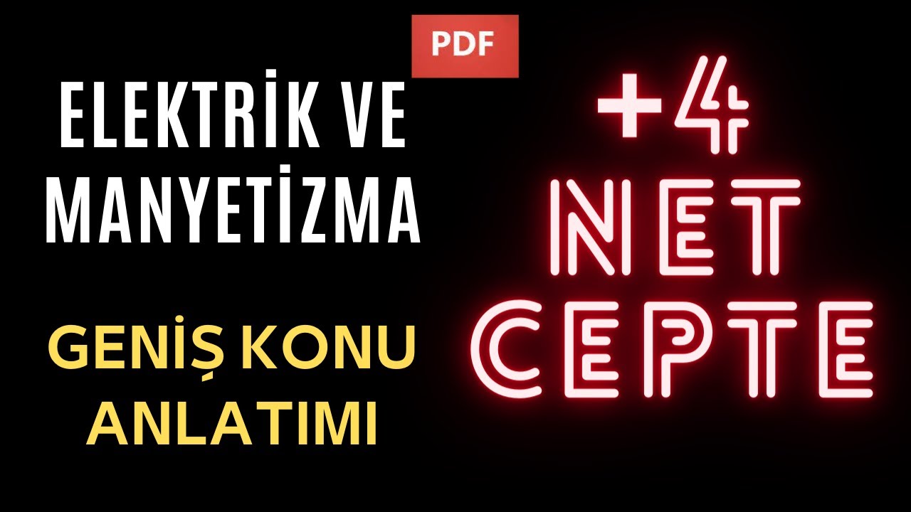 AYT FİZİK FULL TEKRAR I ELEKTRİK VE MANYETİZMA I PDF I BU VİDEOYU ADAMAKILLI DİNLE 4️⃣ NET CEPTE