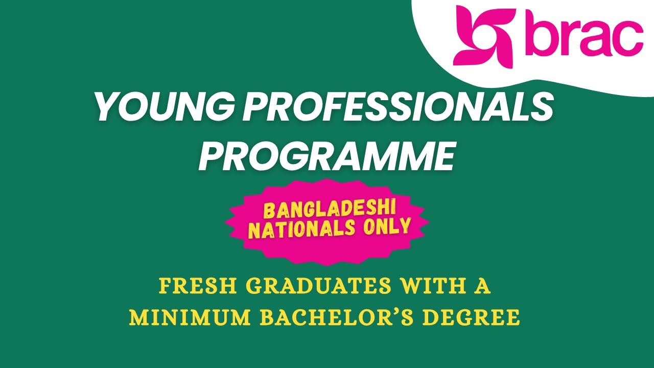 BRAC Young Professionals Programme 2025 | Career in Bangladesh
