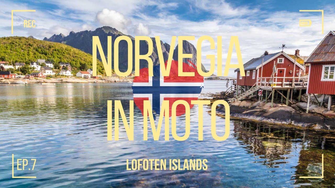 NORVEGIA in MOTO Ep. 7: le ISOLE LOFOTEN! Un VIAGGIO IN MOTO in PARADISO!