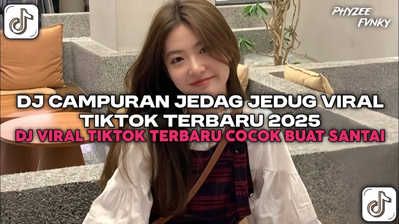 DJ CAMPURAN JEDAG JEDUG VIRAL TIKTOK TERBARU 2025 | DJ VIRAL TIKTOK TERBARU COCOK BUAT SANTAI