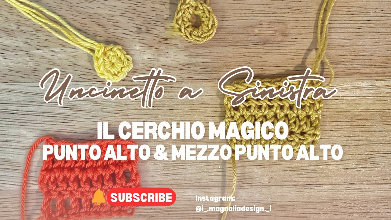 🌸 UNCINETTO A SINISTRA 🌸 Il cerchio magico, il punto alto e il mezzo punto alto per mancini