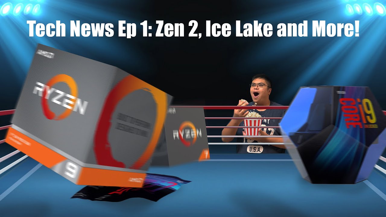 X570, Zen 2 and Ice Lake - Tech News Ep 1