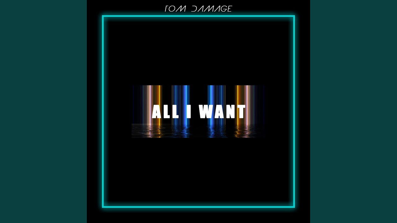 All I Want