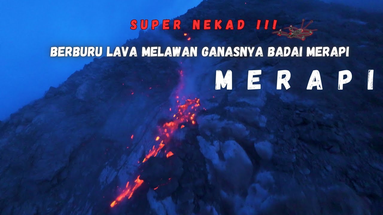 SUPER NEKAD 🔥 BERBURU LAVA DALAM DEKAPAN BADAI LENTICULAR MERAPI