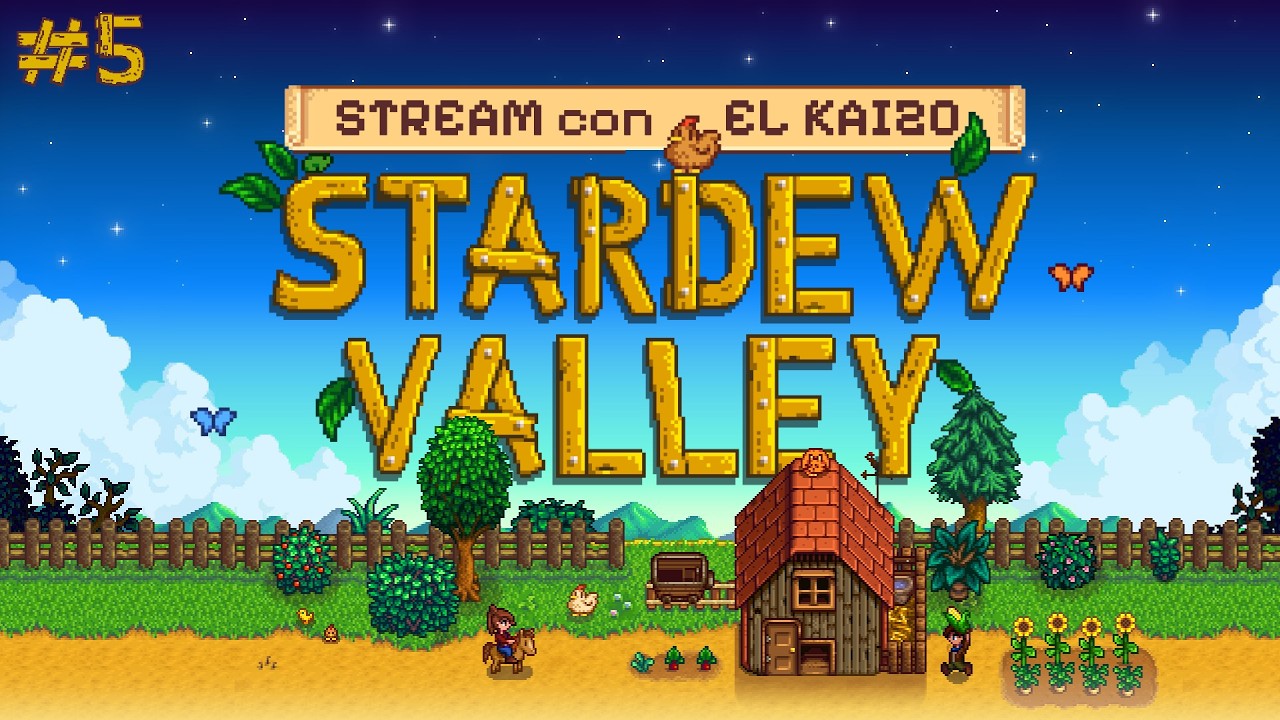 [DIRECTO] STARDEW VALLEY CAMPAÑA COMPLETA CON EL KAIZO #5
