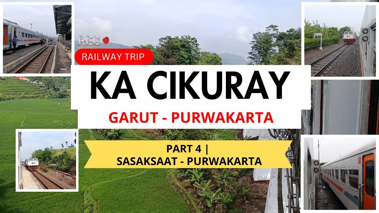 PART 4 SASAKSAAT - PURWAKARTA | PERJALANAN KA CIKURAY DARI GARUT