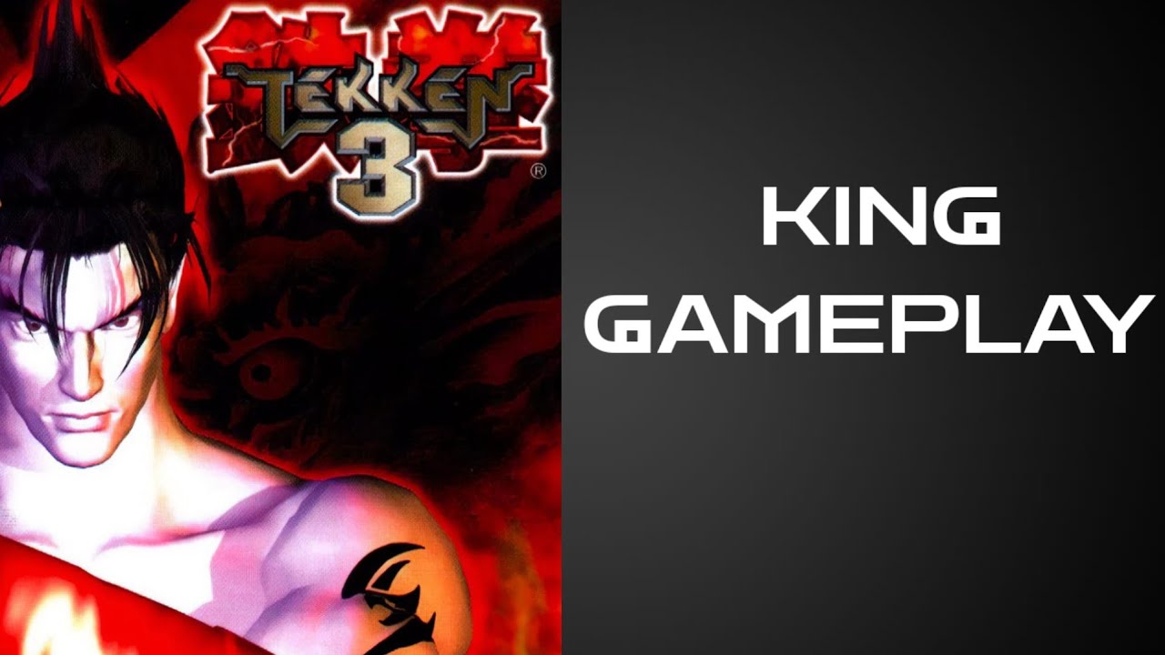 Tekken 3 KING GAMEPLAY