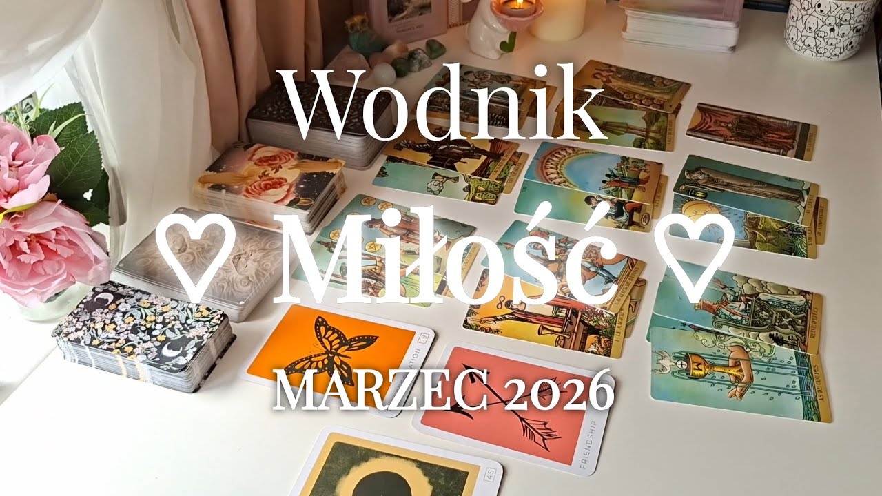 Wodnik | ♡ Miłość ♡ | MARZEC 2026