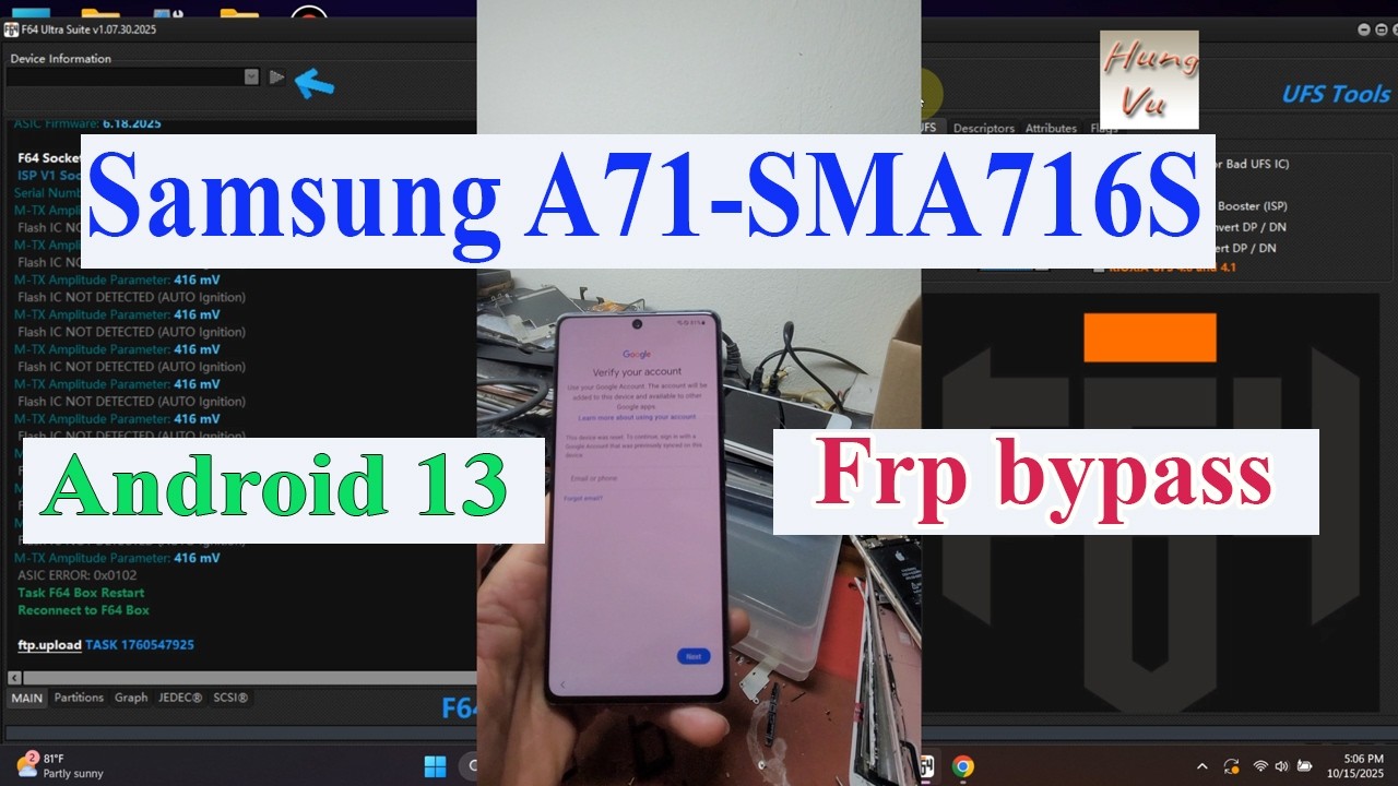 Samsung A QuantumA / 71 SM-A716S Frp Bypass Android 13 with F64 box