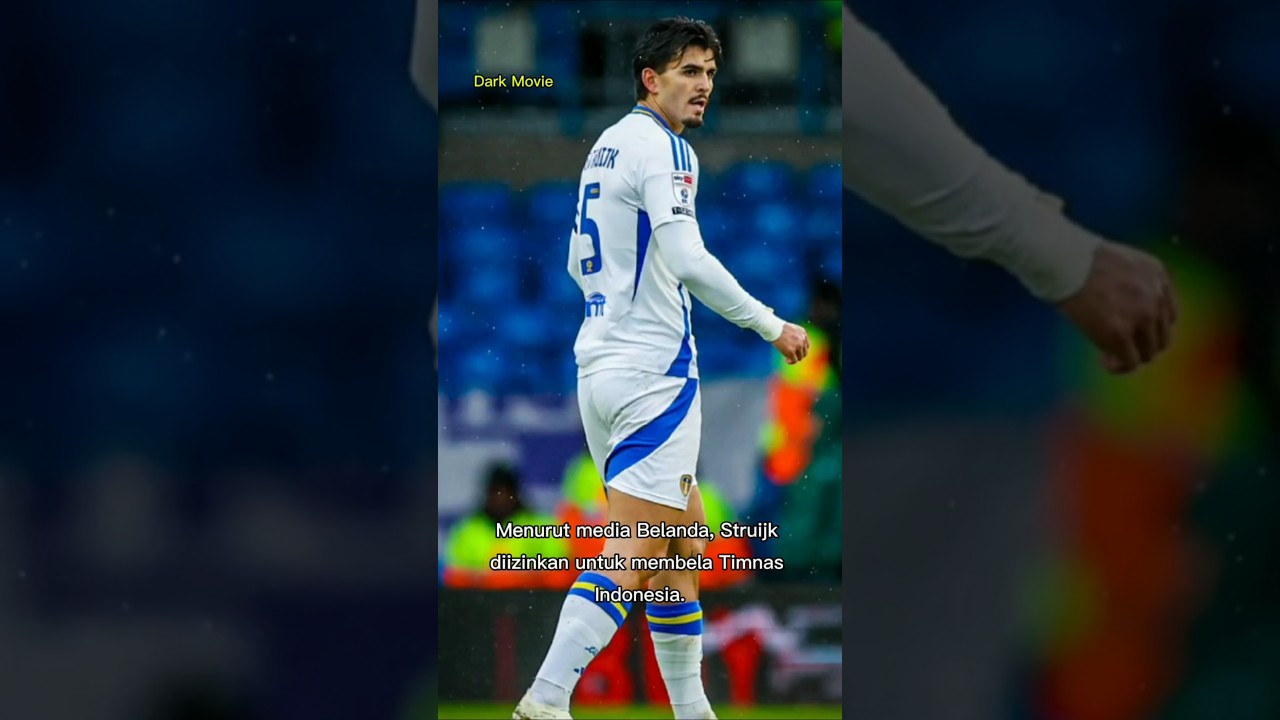 Pascal Struijk gacor di championship dia memilih Indonesia?? 