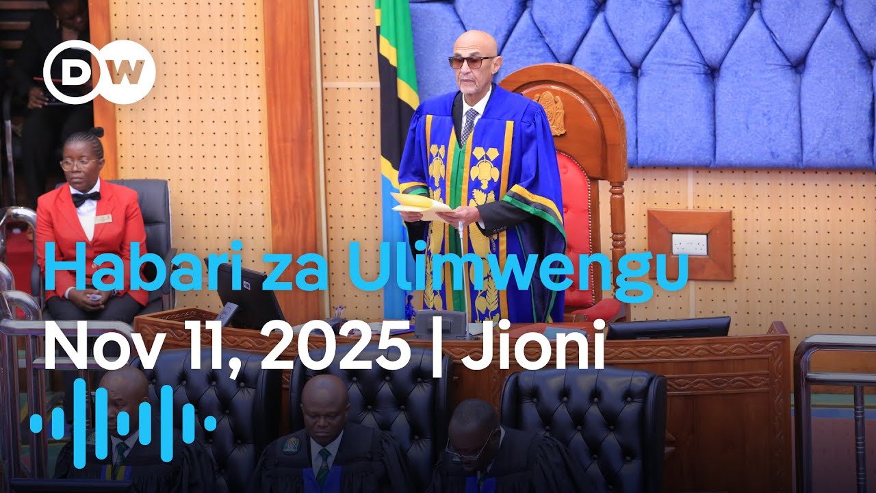 DW Kiswahili Habari za Ulimwengu | Podcast | Jioni | Novemba 11, 2025 | Swahili Habari
