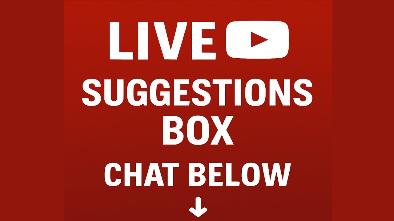 Live Chat: Drop Your Suggestions Below 👇