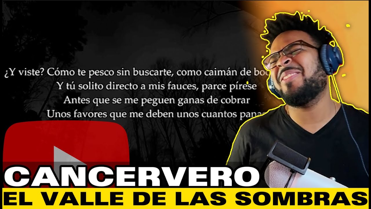 CANSERBERO/EL VALLE DE LAS SOMBRAS (REACCION)