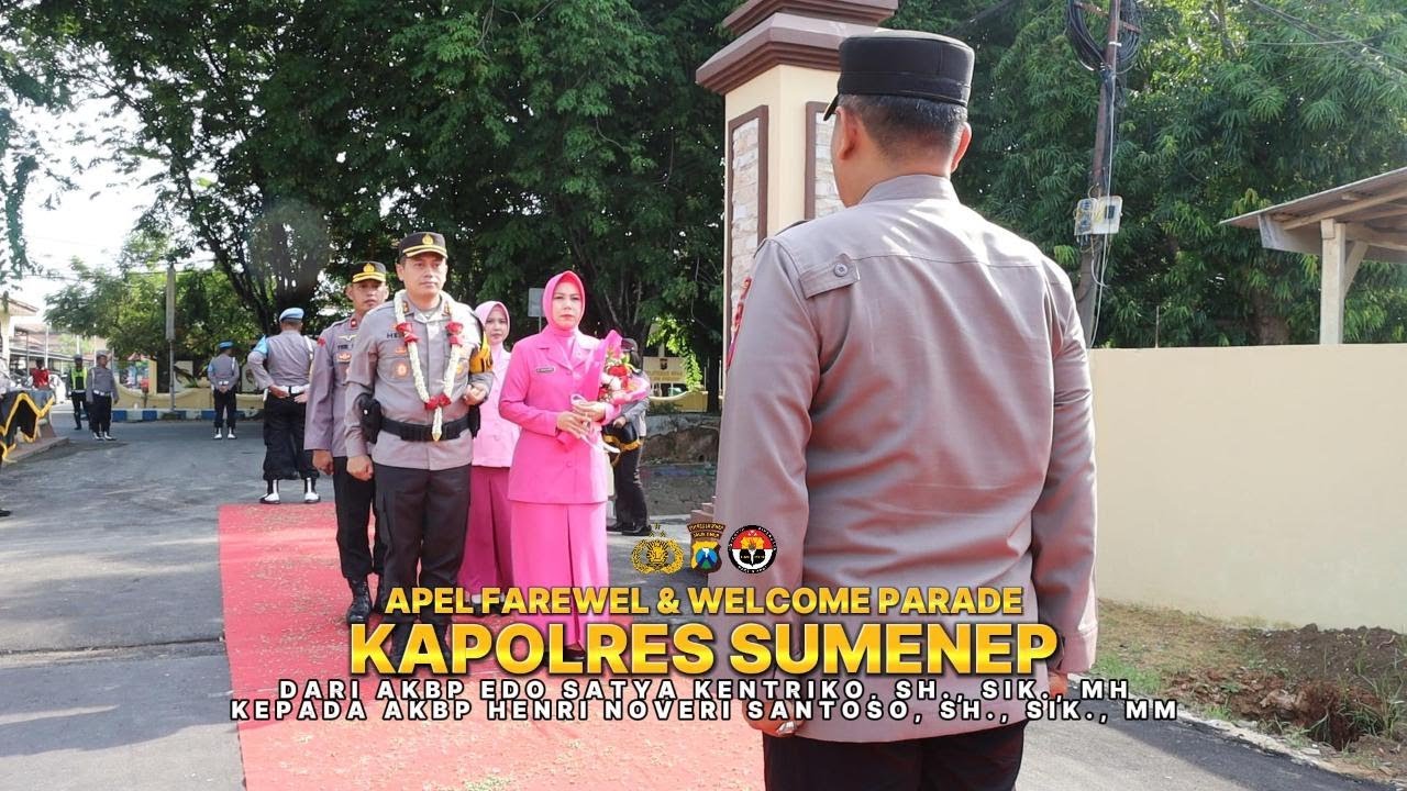 APEL FAREWEL DAN WELCOME PARADE KAPOLRES SUMENEP
