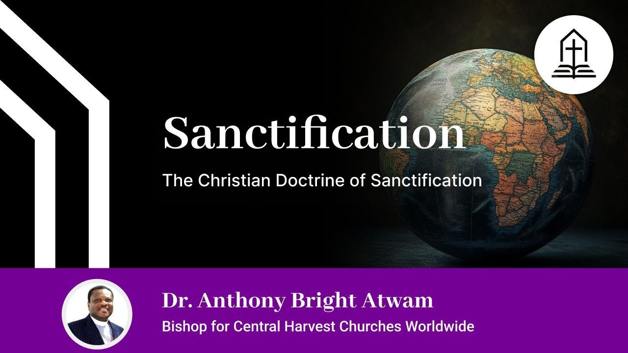 The Christian doctrine of Sanctification