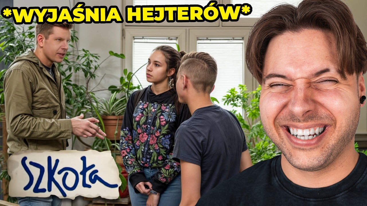 SZKOŁA z FILIPEM CHAJZEREM XD (i hejterami)