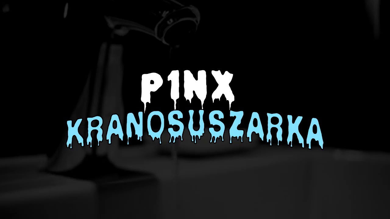 P1NX - Kranosuszarka