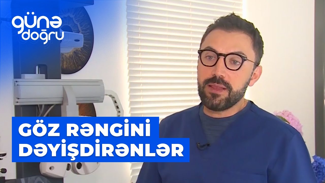 Günə doğru | İynə ilə göz rəngini dəyişdirənlər
