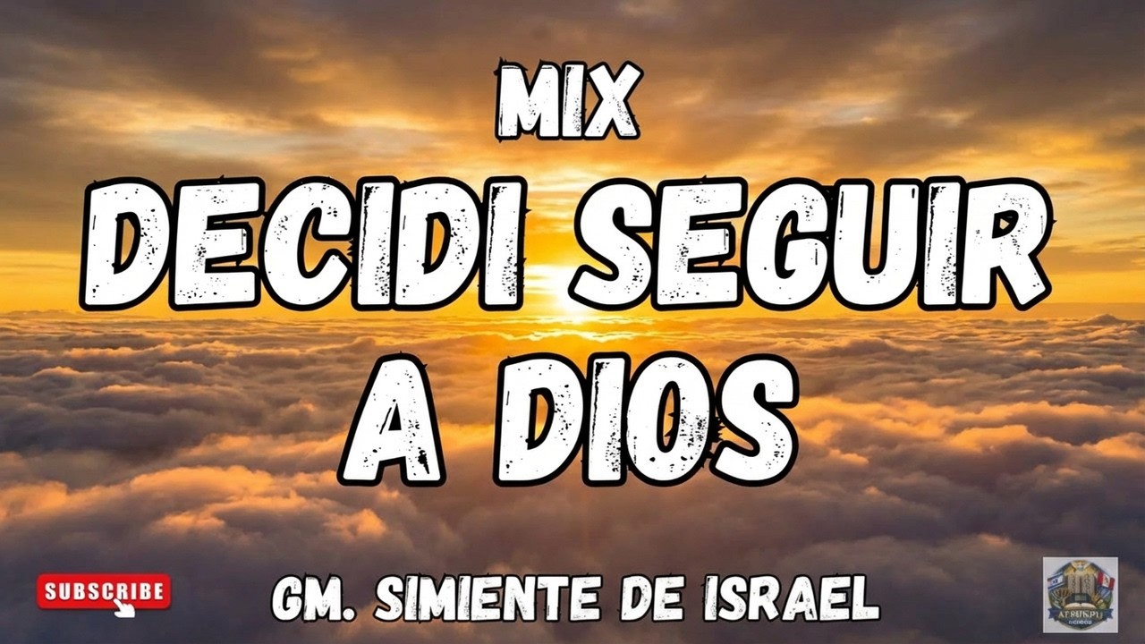 HE DECIDIDO SEGUIR A DIOS 🔥 Mix de Himnos AEMINPU | Simiente Israel