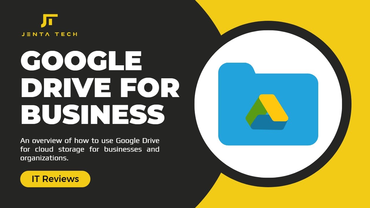 Google Drive For Business Use Explained: High Level Overview