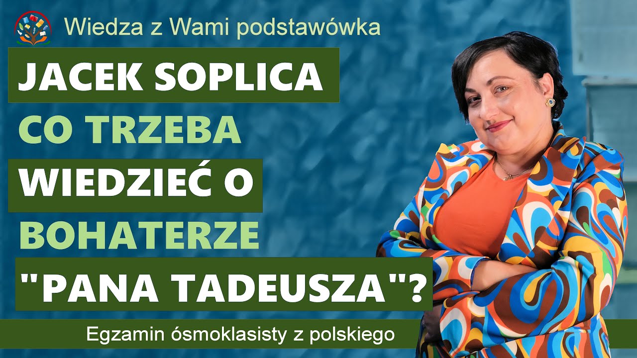 Jacek Soplica - co trzeba wiedzieć o bohaterze Pana Tadeusza?