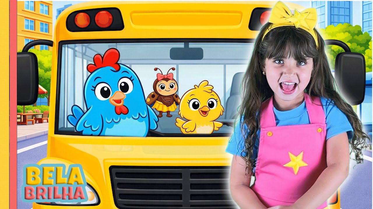 A Roda do &ocirc;nibus com Galinha Pintadinha | M&uacute;sica Infantil por Bela Brilha