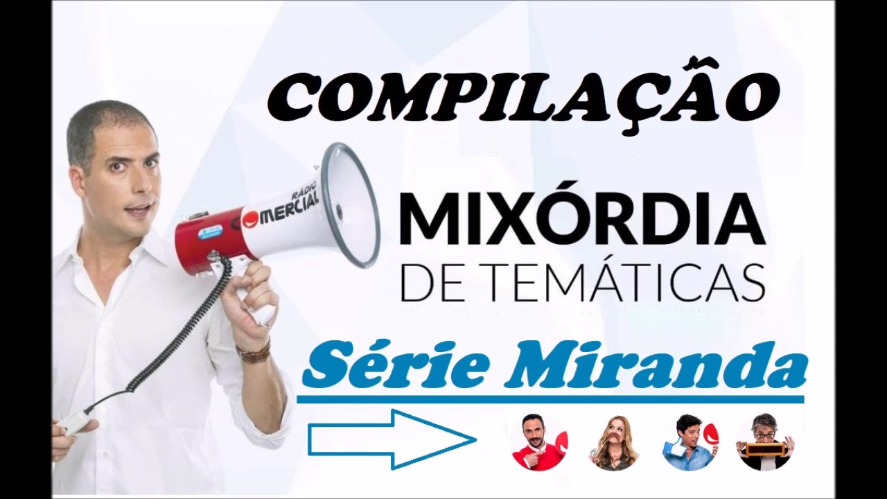 Ricardo Araújo Pereira - Mixórdia de tematicas Serie Miranda (4/6)