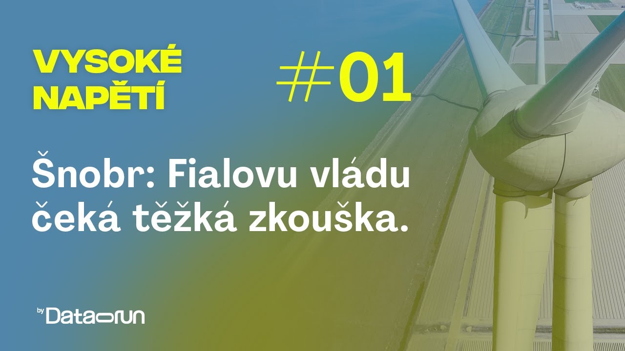 Šnobr: Fialovu vládu čeká těžká zkouška. Transformaci energetiky už nejde odložit ani okecat.