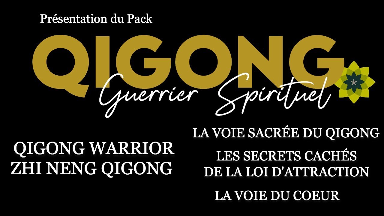 Pr&eacute;sentation du PACK de Formations QIGONG 