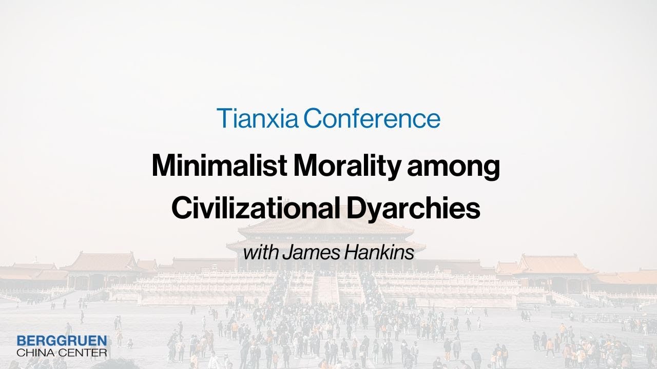 Minimalist Morality among Civilizational Dyarchies | James Hankins