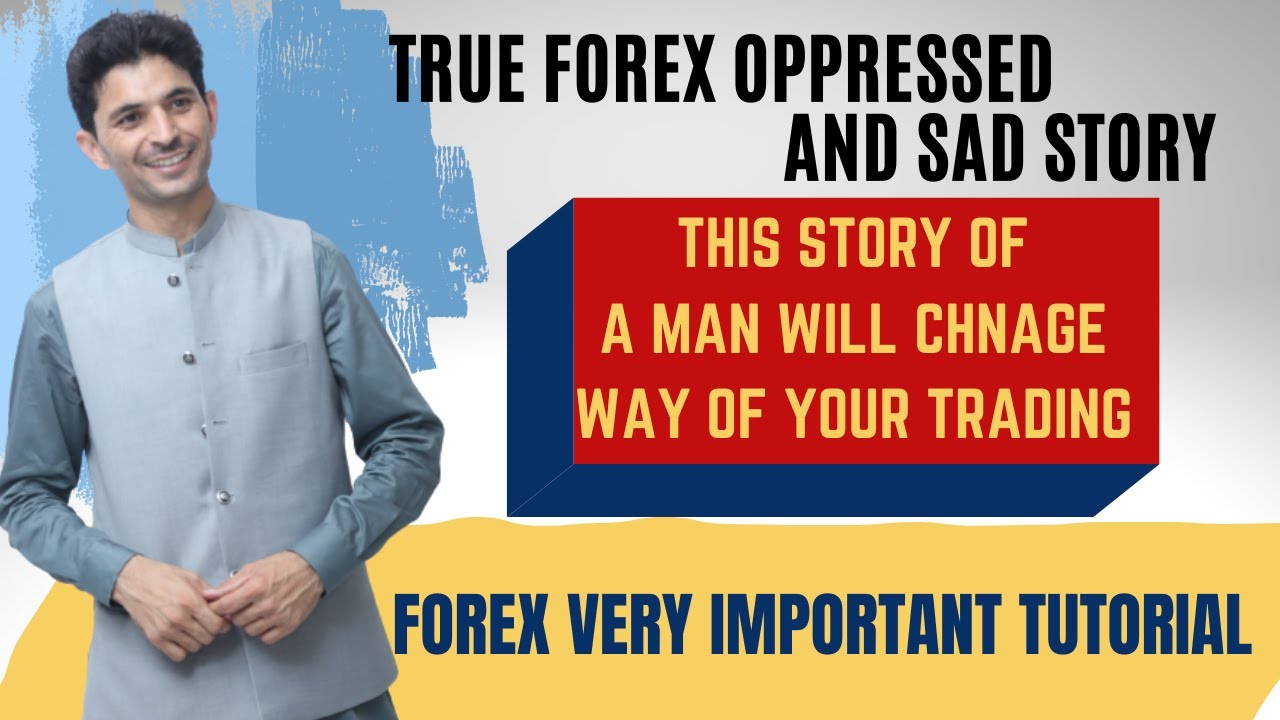 The world's most oppressed and sad story of Forex | Tani fx tutorial in Urdu and Hindi