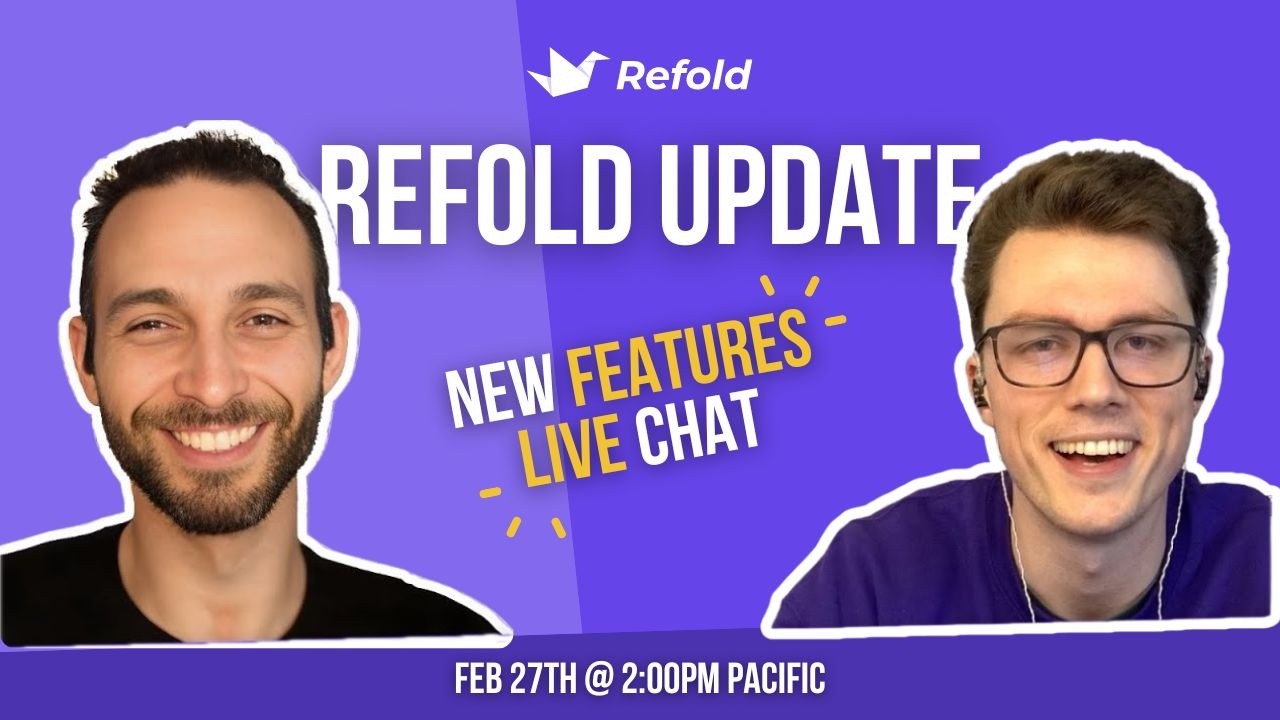 Refold Check-in and Feature Updates - Also just a hangout, so come say hi!